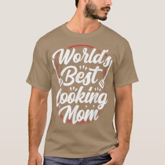 Worlds Best Cooking Mom Mother Mommy Cook Mama Mot Tシャツ