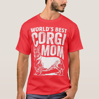 World's Best Corgi Mom Dog Gifts, Best Dog Mom Eve Tシャツ