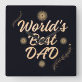 World's Best Dad  Simple Typography Fathers スクエア壁時計 (正面)