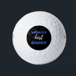 World's Best Daddy ゴルフボール<br><div class="desc">World's Best Daddy design. This is a short sentimental quote which is great as an appreciation gift for Fathers or Father figures. Also suitable as a general father gift for Father's Day, Birthday or Christmas.</div>