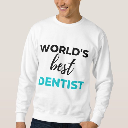 World's Best Dentist 2 スウェットシャツ (正面)