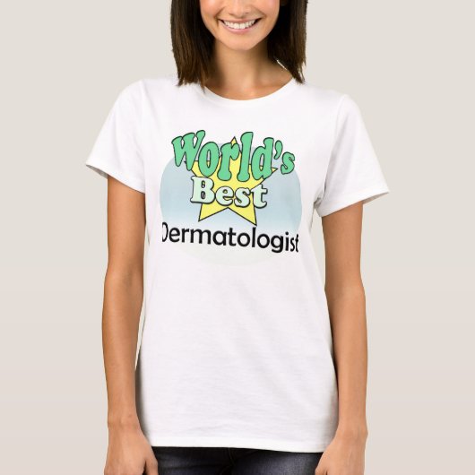 World's Best Dermatologist Tシャツ (正面)