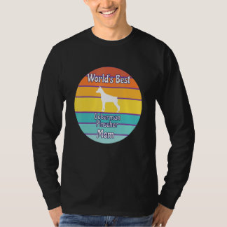 World's Best Doberman Pinscher Mom Tシャツ