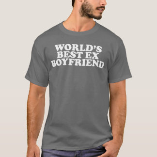 Worlds Best E Boyfriend friends Tシャツ