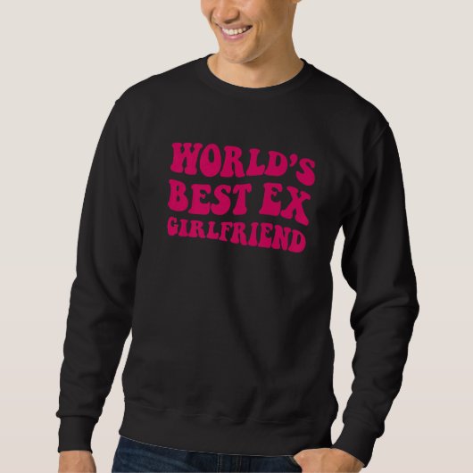 World's Best Ex Girlfriend  Apparel Groovy Women スウェットシャツ (正面)