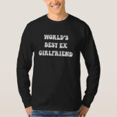 World's Best Ex Girlfriend Tシャツ (正面)