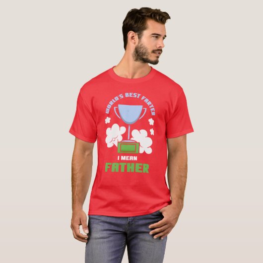 Worlds Best Farter I Mean Father Dad Daddy retro Tシャツ (正面フル)