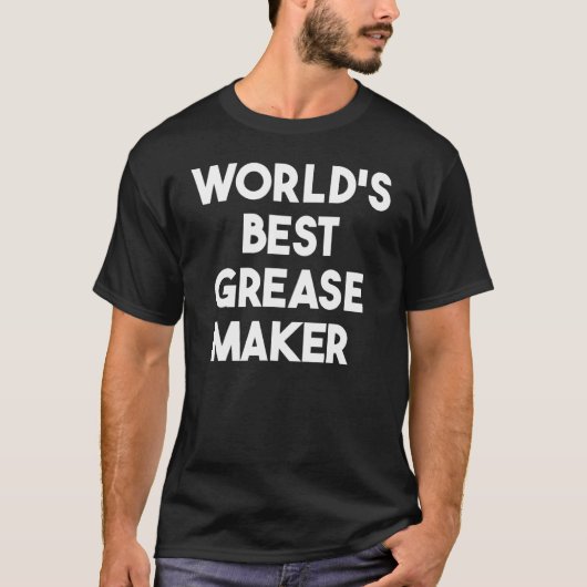 World's Best Grease Maker Tシャツ (正面)