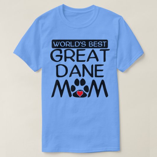 World's Best Great Dane Mom Dog Owner Paw Print Tシャツ (デザイン正面)