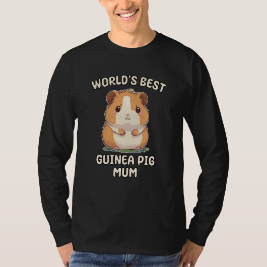 World's Best Guinea Pig Mum Mama Mom Tシャツ (正面)