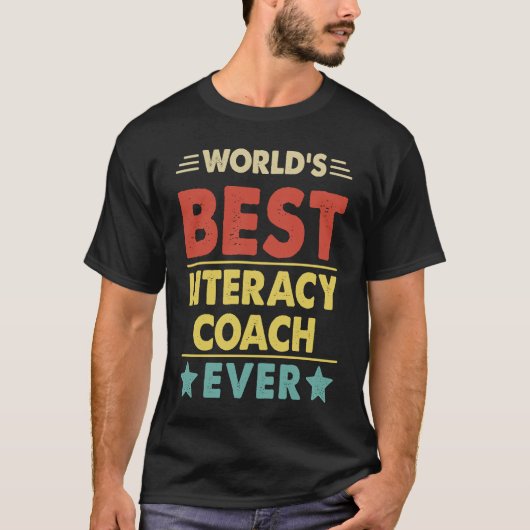 World's Best Literacy Coach Ever 1 Tシャツ (正面)