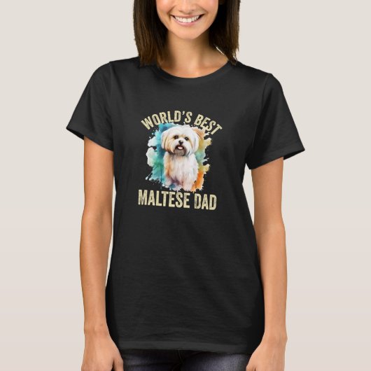 World's Best Maltese Dad Adorable Dog Lover Maltes Tシャツ (正面)