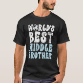 Worlds best Middle Brother Tシャツ (正面)