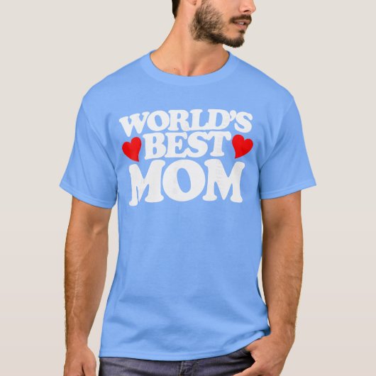 Worlds Best Mom shirt for mothers day friends Tシャツ (正面)