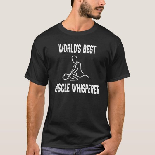 World's Best Muscle Whisperer Massage Therapist Th Tシャツ (正面)