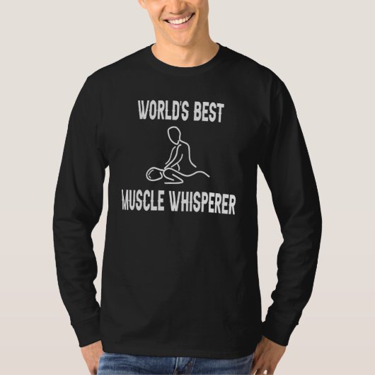 World's Best Muscle Whisperer Massage Therapist Th Tシャツ (正面)
