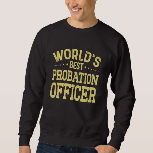 World's Best Probation Officer Job Title Probation スウェットシャツ (正面)