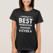 World's Best Production Manager Ever Tシャツ (正面)