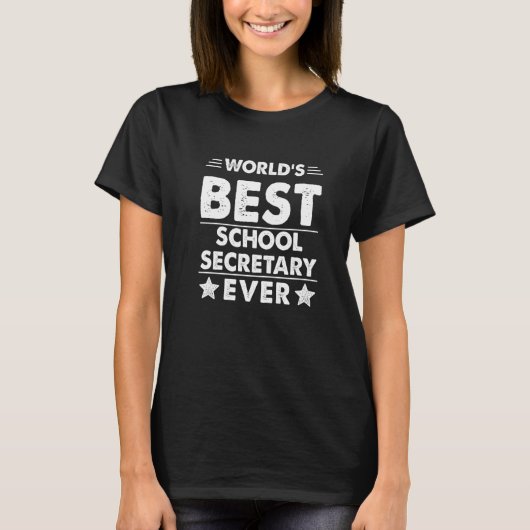 World's Best School Secretary Ever   Tシャツ (正面)