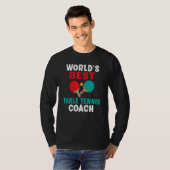 Worlds best Table Tennis Coach Tシャツ (正面フル)