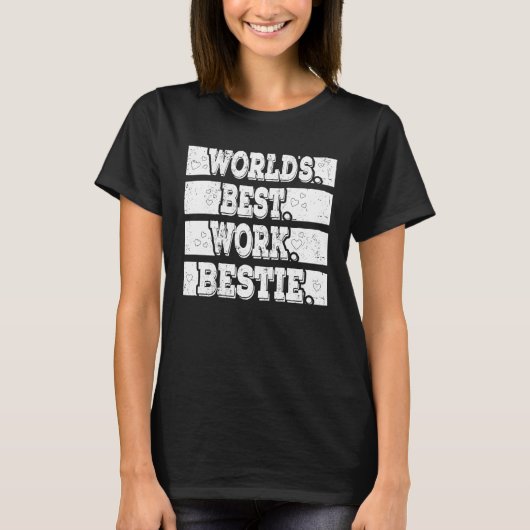 Worlds best Work bestie Support Mitarbeiter Tシャツ (正面)