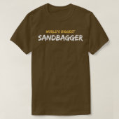 WorldS Biggest Sandbagger Graphic Tシャツ (デザイン正面)