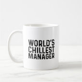 Worlds Chillest Manager Funny Coworker コーヒーマグカップ (左)
