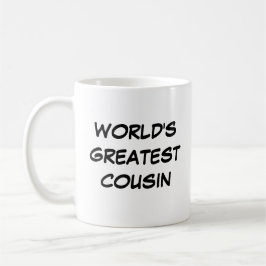 "World's Greatest Cousin" Mug コーヒーマグカップ