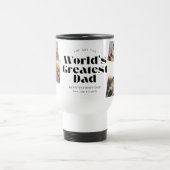 World's Greatest Dad 6 Photo Collage トラベルマグ (中央)
