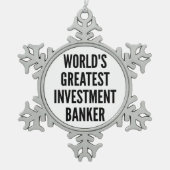 Worlds Greatest Investment Banker スノーフレークピューターオーナメント (正面)