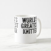World'S Greatest Knitter Funny Knitting Crochet コーヒーマグカップ (正面右)