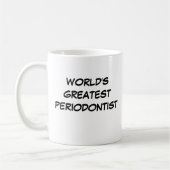 "World's Greatest Periodontist" Mug コーヒーマグカップ (左)