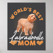 Worlds Labradoodle Mom Dog Funny ポスター (正面)