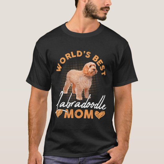 Worlds Labradoodle Mom Dog Funny  Tシャツ (正面)