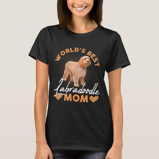 Worlds Labradoodle Mom Dog Funny  Tシャツ (正面)