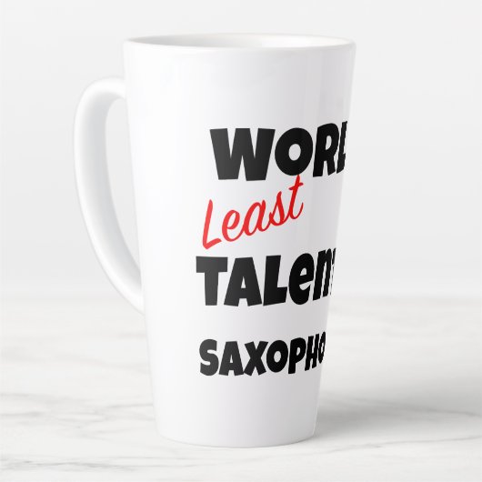 World's Least Talented  Saxophonist Gag Gift Mug カフェラテマグ (左アングル)