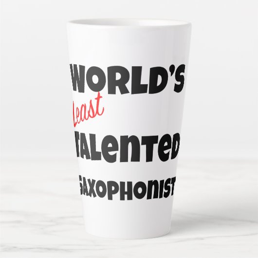 World's Least Talented Saxophonist Gag Gift Mug カフェラテマグ (正面)