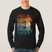 World's Most Average Kickball Player Kickballer Tシャツ (正面)
