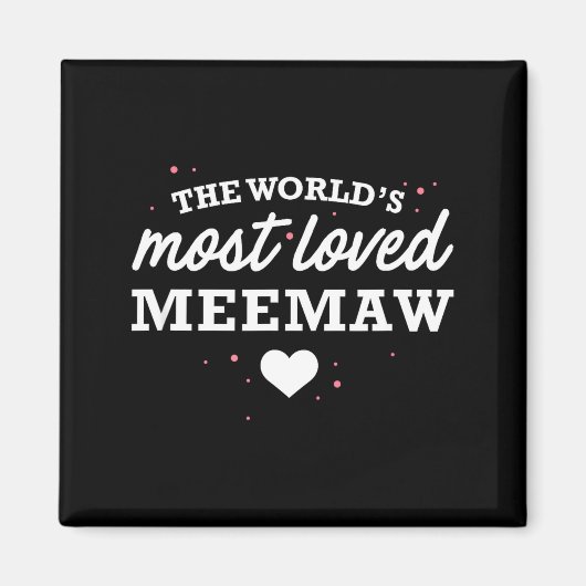 Worlds Most Loved Meemaw Shirt, Cute Valentine_s D マグネット (正面)