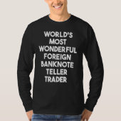 World's Most Wonderful Foreign Banknote Teller Tra Tシャツ (正面)