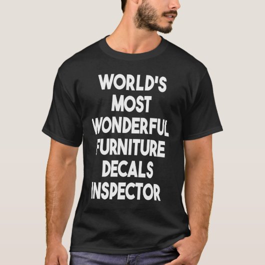 World's Most Wonderful Furniture Decals Inspector Tシャツ (正面)