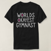 Worlds Okayest体操おもしろい体操ギフトw Tシャツ (デザイン正面)