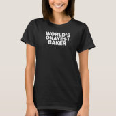 World's Okayest Baker Tシャツ (正面)