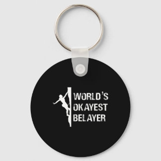 Worlds Okayest Belayer Climbing Hiking Girls Gift キーホルダー
