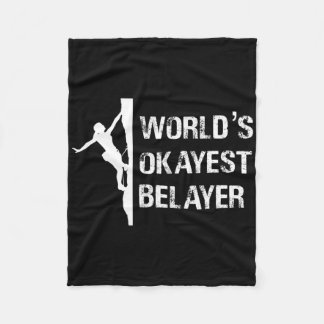 Worlds Okayest Belayer Climbing Hiking Girls Gift フリースブランケット