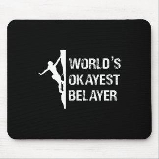 Worlds Okayest Belayer Climbing Hiking Girls Gift マウスパッド