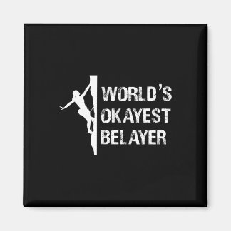 Worlds Okayest Belayer Climbing Hiking Girls Gift マグネット