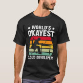 World's Okayest Cloud Developer Tシャツ (正面)