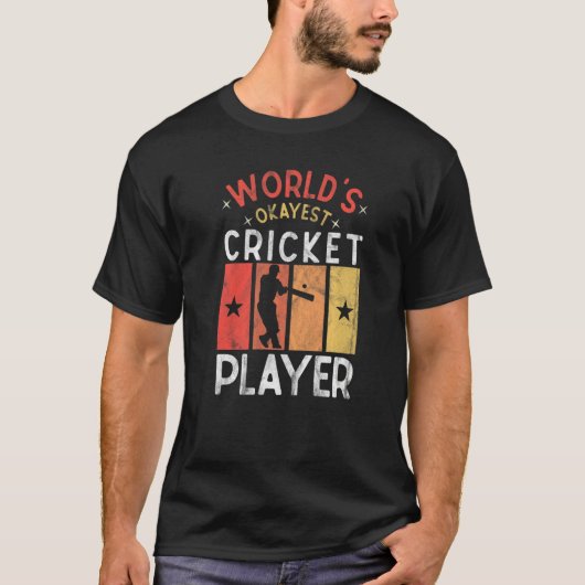World's Okayest Cricket Player Saying Sports Cric Tシャツ (正面)