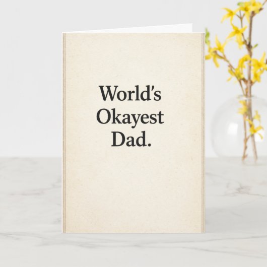 World's Okayest Dad - Funny カード (黄色い花)